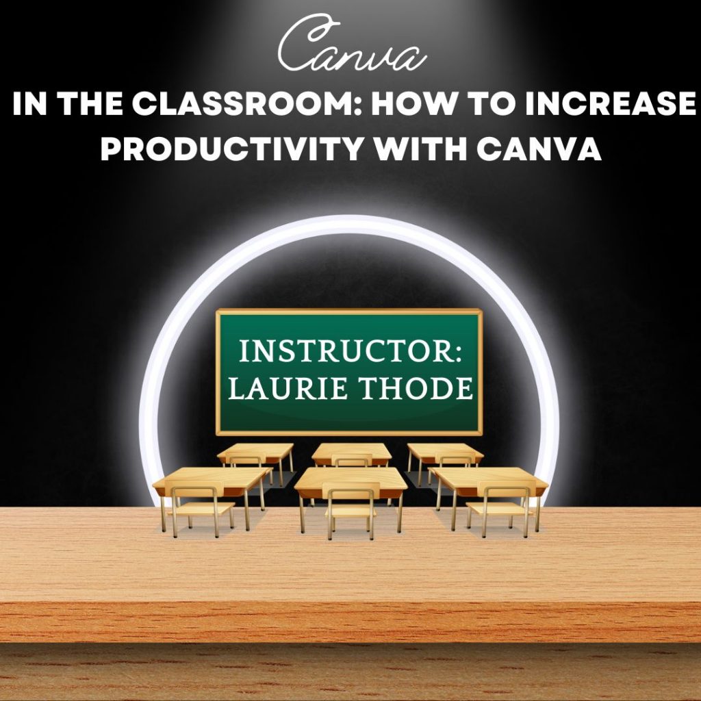 canva-in-the-classroom-how-to-increase-productivity-with-canva